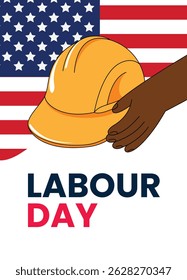Labour Day poster with a Black worker's hand holding a yellow hard hat in front of the American flag. Tribute to workers and their contribution.