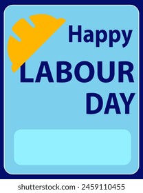 labour day poster and you can write your company name. blue background yellow worker cap 