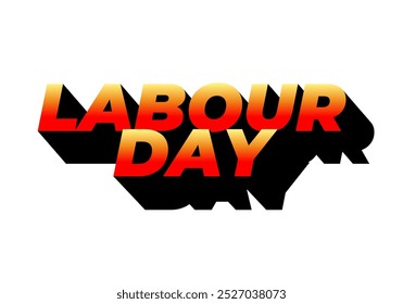 Labour day. Text effect design in eye catching colors and 3D look