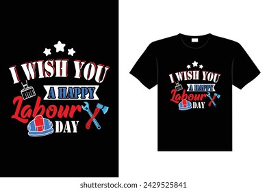 Labour day typography, Hand drawn Vector, illustration, lettering t-shirt design.