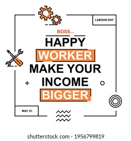 Labour and worker quotes banner design. Easy to edit with vector file. Can use for your creative content. Especially about labour day campaign in this may.