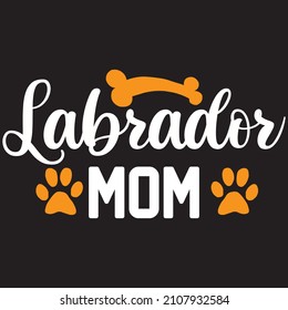 labrador mom t shirt design, vector file.