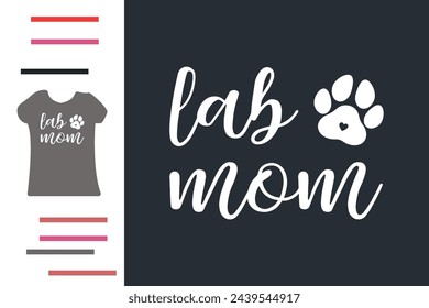 Labrador retriever dog mom t shirt design