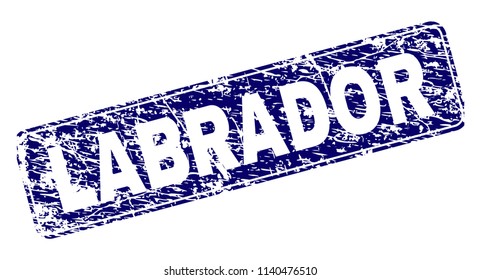 LABRADOR stamp seal print with grunge texture. Seal shape is a rounded rectangle with frame. Blue vector rubber print of LABRADOR label with grunge texture.
