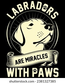 Labradors are miracles with paws