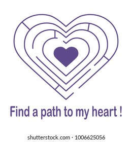 Labyrinth to the heart and the inscription find a path to my heart. Design for banner, poster or print. Greeting card Valentine's Day.