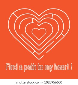 Labyrinth to the heart and the inscription find a path to my heart. Design for banner, poster or print. Greeting card Valentine's Day.