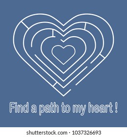 Labyrinth to the heart and the inscription find a path to my heart. Design for banner, poster or print. Greeting card Valentine's Day.