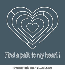 Labyrinth to the heart and the inscription find a path to my heart. Design for banner, poster or print. Greeting card Valentine's Day.