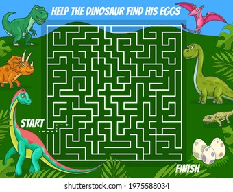 Labyrinth maze, kids riddle with cartoon dinosaurs. Find right way logical game, children educational puzzles book page template with cute horned and flying dinosaurs, prehistoric reptiles eggs