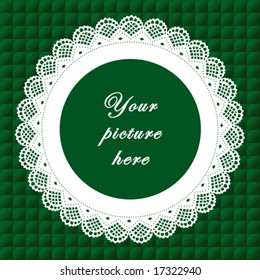 Lace Frame, vintage doily border, round copy space, emerald green quilted background for albums, scrapbooks, holidays, do it yourself craft.  