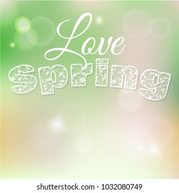 lace lettering on blurred background. It's spring.