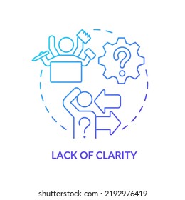 Lack of clarity blue gradient concept icon. Disorder and chaos. Barrier to change management abstract idea thin line illustration. Isolated outline drawing. Myriad Pro-Bold fonts used