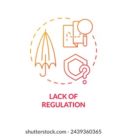 Lack of regulation red gradient concept icon. Peer-to-peer lending. No insurance, government protection. Round shape line illustration. Abstract idea. Graphic design. Easy to use in marketing