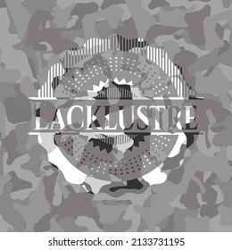 Lacklustre on grey camouflaged pattern 