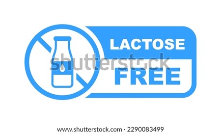 Lactose free icon. No lactose added product label. Healthy food sign. Nature product and organic food badge. Vector illustration.