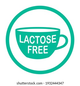 Lactose free round sign. Mug-shaped logo or icon. Allergy warning. Milk. Plant based. Cup of drink
