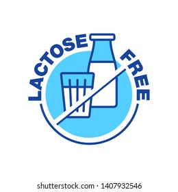 Lactose free sticker - creative attention prohibition emblem with crossed out milk glass and bottle - vector prohibition sign