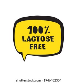 Lactose free vector text. No lactose lettering in bubble speech, healthy product sticker, eco food emblem, dietary label