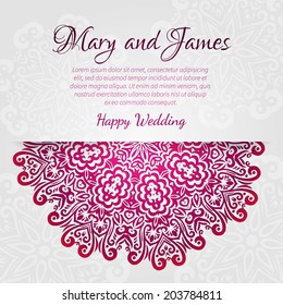Lacy vector wedding card template. Romantic vintage wedding invitation. Abstract circle floral ornament.  Good for birthday invitation or baby shower invitation. ethnic design