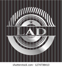 Lad silvery badge