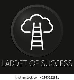 Laddet of succes minimal vector line icon on 3D button isolated on black background. Premium Vector.