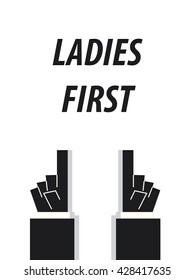 LADIES FIRST typography vector illustration
