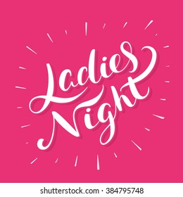 Ladies Night. Hand Lettering.