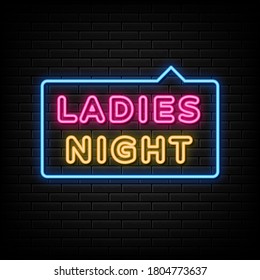 Ladies Night Neon Sign, Design Element, Light Banner, Announcement Neon Signboard.