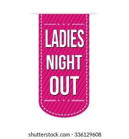 Ladies Night Out Banner Design Over A White Background, Vector Illustration