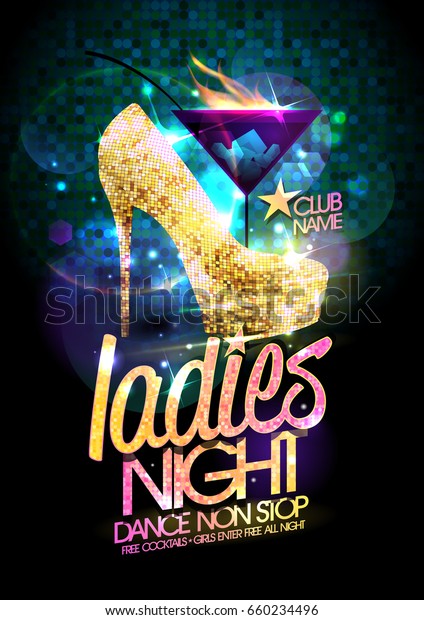 Ladies night poster with high heeled\
shoes decorated golden crystals and burning\
cocktail.