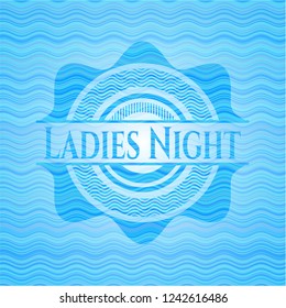 Ladies Night water wave style emblem.