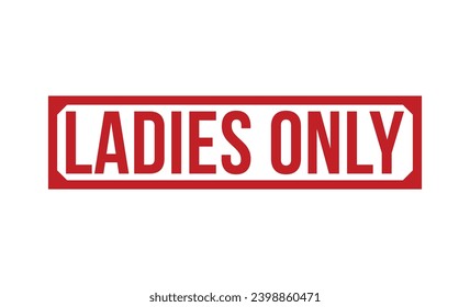 Ladies Only Red Rubber Stamp vector design.