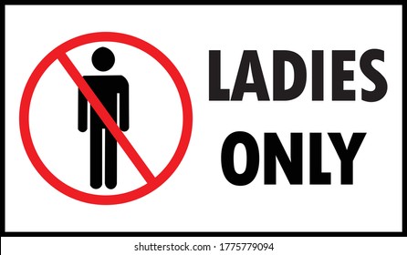 Ladies only. Women only. Lady's only перевод. Анти Вумен Онли мен.