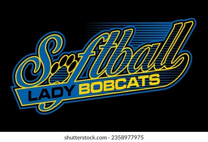 lady bobcats softball team design in script with tail for school, college or league sports