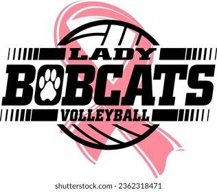 lady bobcats volleyball team design with pink cancer ribbon for school, college or league sports