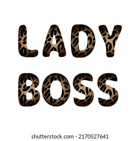 Lady boss leopard animal print textured text isolated on white background. Paper card design template. Beauty fashion glamour poster. Doodle hand drawn word lettering.