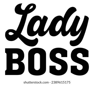  lady boss Svg,Dad, boss,Mom Quote,boss,big boss,Baby Boss svg