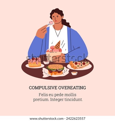 Lady greedily devouring bakery sweets, desserts and fatty fast food. Compulsive overeating vector poster. Cartoon woman eating ice cream. Eating disorder, sugar addiction concept