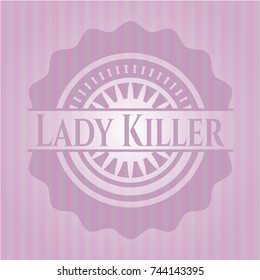 Lady Killer badge with pink background