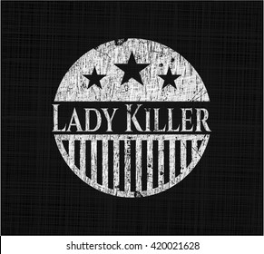 Lady Killer chalk emblem written on a blackboard