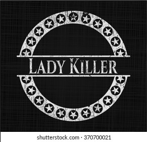Lady Killer chalkboard emblem on black board