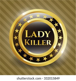 Lady Killer gold badge or emblem
