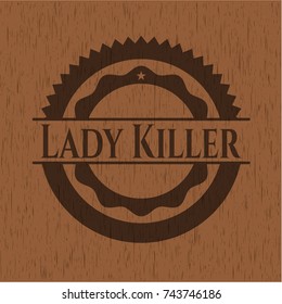Lady Killer wooden emblem. Retro