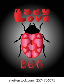 Lady or Love bug valentine day t-shirt