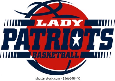 lady patriots basketball team design with ball and star for school, college or league