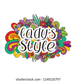 Lady style dance. Vector illustration of floral. Handwritten text.