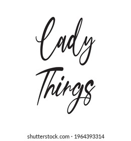 lady things black letter quote