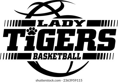 lady tigers basketball team design with ball for school, college or league sports