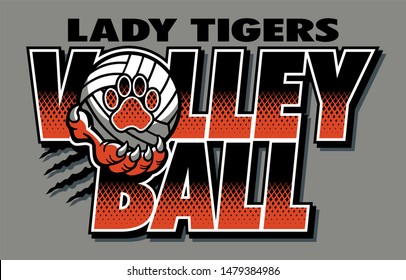 Lady Tigers Volleyball Team Design With Ball And Paw Print For School, College Or League